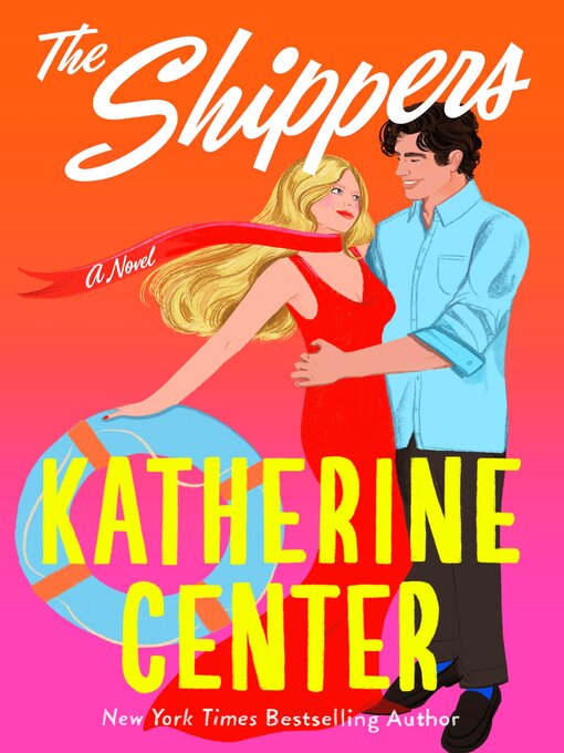 Title details for The Shippers by Katherine Center - Wait list